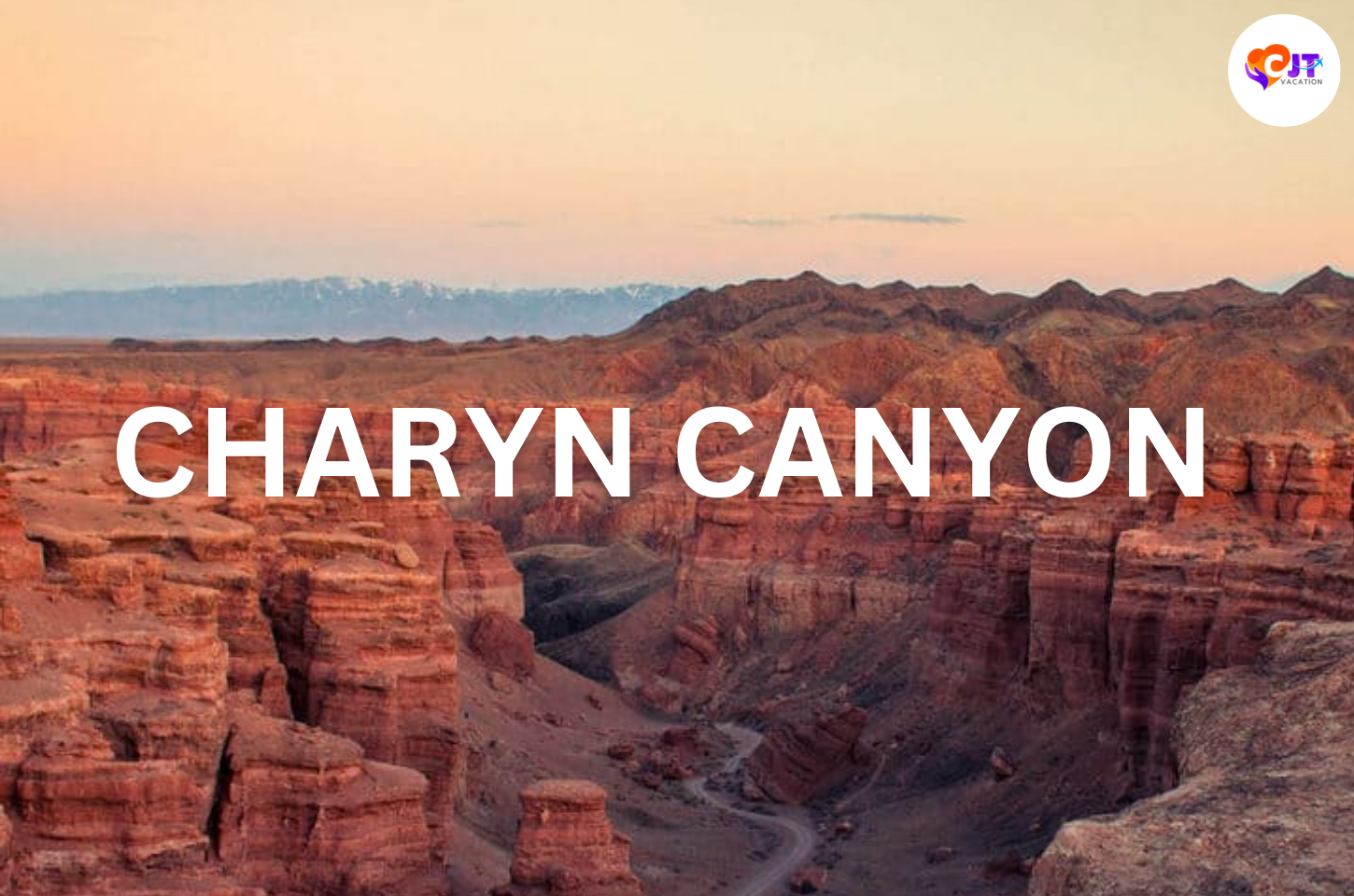 Charyn Canyon – มหัศจรรย์แห่งหินและกาลเวลา