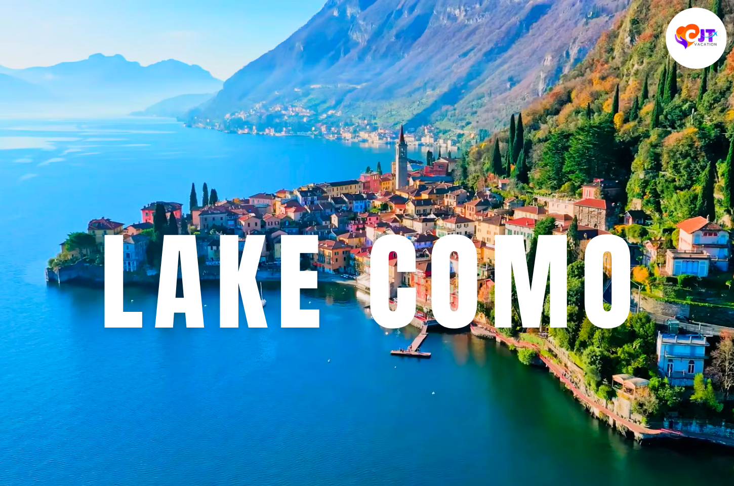Lake Como ดินแดนแห่งความโรแมนติก